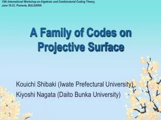 A Family of Codes on Projective Surface