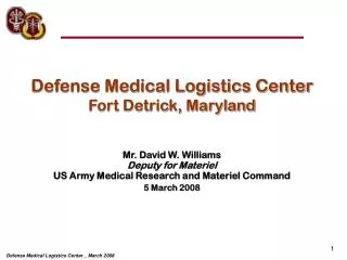 Defense Medical Logistics Center Fort Detrick, Maryland