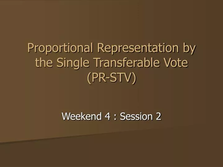 proportional representation by the single transferable vote pr stv