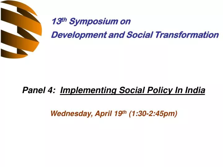 panel 4 implementing social policy in india wednesday april 19 th 1 30 2 45pm