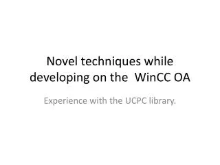 Novel techniques while developing on the WinCC OA