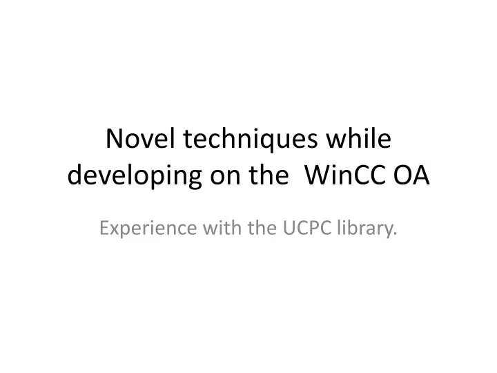 novel techniques while developing on the wincc oa