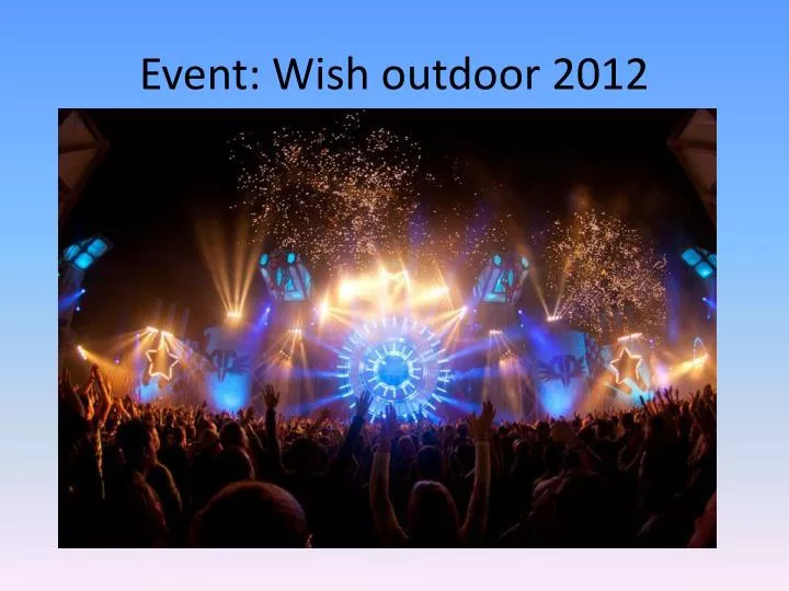 event wish outdoor 2012