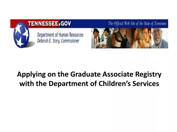 applying on the graduate associate registry with the department of children s services