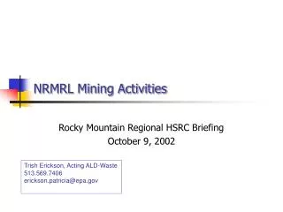 NRMRL Mining Activities