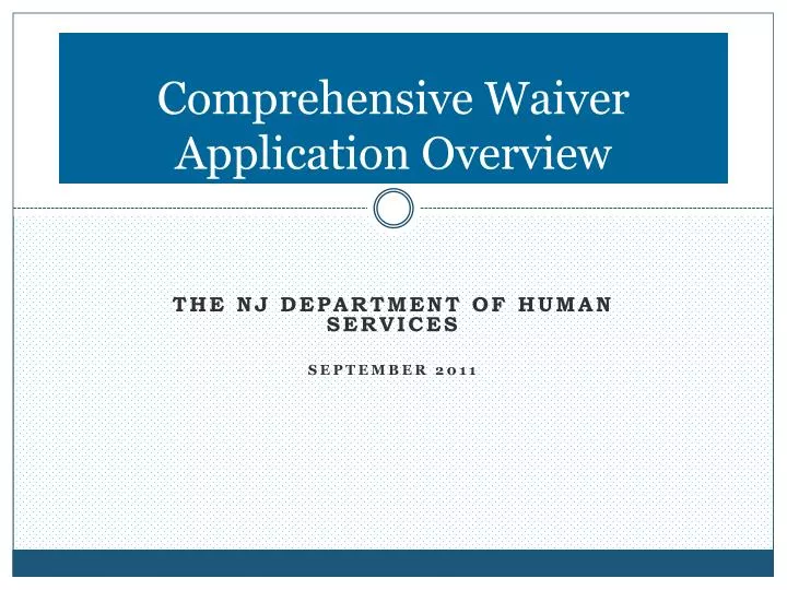 comprehensive waiver application overview