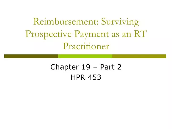 reimbursement surviving prospective payment as an rt practitioner