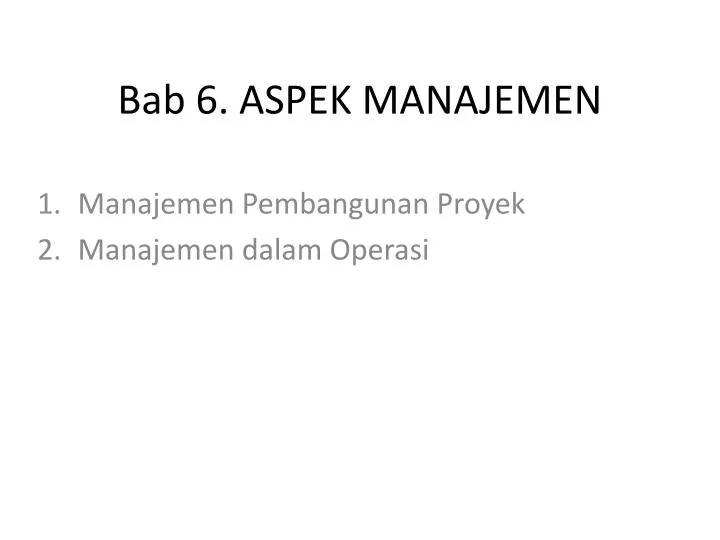 bab 6 aspek manajemen