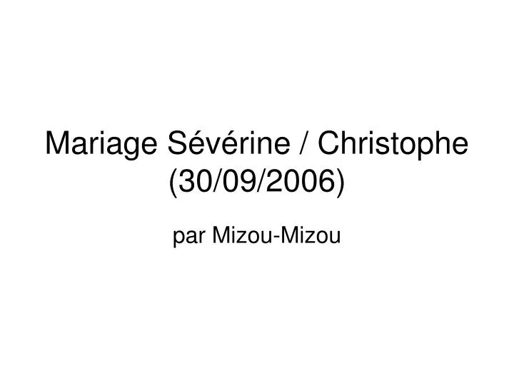 mariage s v rine christophe 30 09 2006