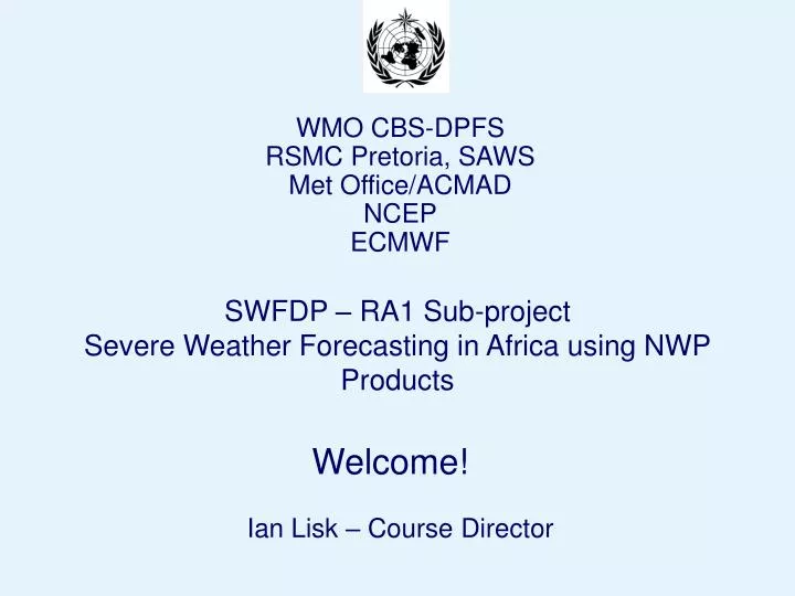 swfdp ra1 sub project severe weather forecasting in africa using nwp products