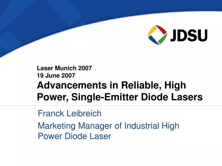 laser munich 2007 19 june 2007 advancements in reliable high power single emitter diode lasers