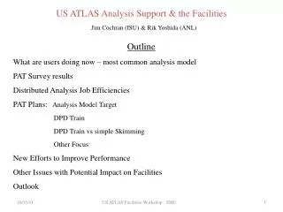 US ATLAS Analysis Support &amp; the Facilities