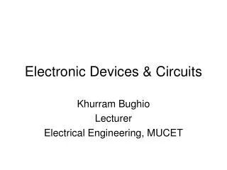 Electronic Devices &amp; Circuits