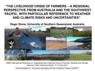 Acknowledgement : Australian Managing Climate Variability Program (MCVP)