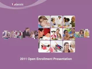 2011 Open Enrollment Presentation