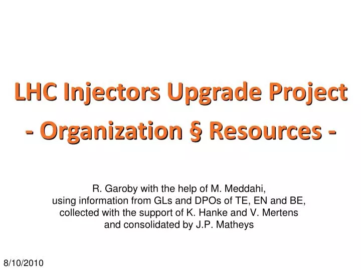 lhc injectors upgrade project organization resources