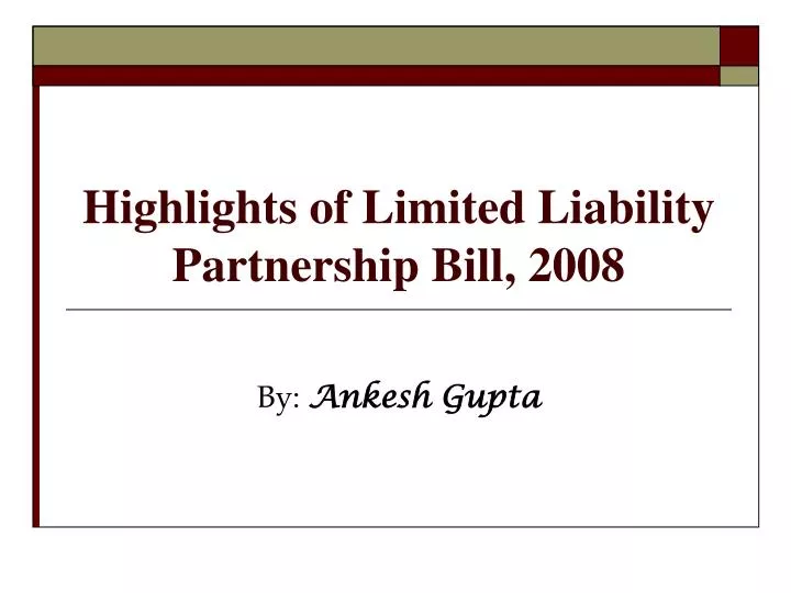 highlights of limited liability partnership bill 2008