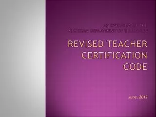 an Overview of the Michigan Department of Education revised teacher certification code