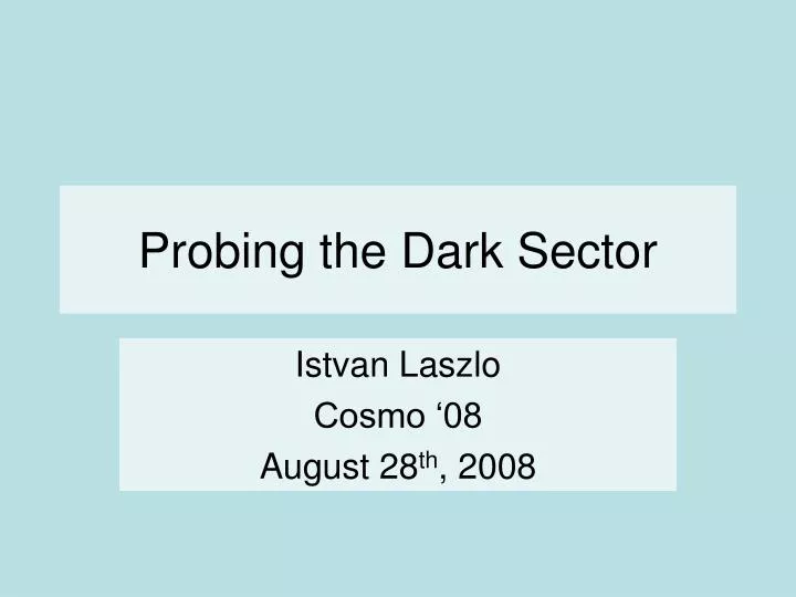 probing the dark sector