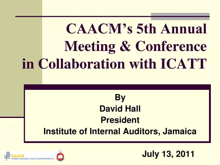 caacm s 5th annual meeting conference in collaboration with icatt