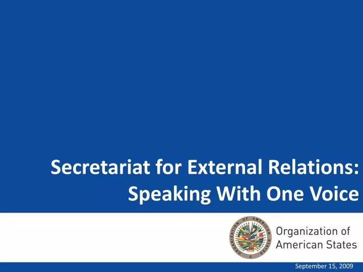 secretariat for external relations speaking with one voice