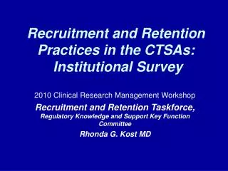 Recruitment and Retention Practices in the CTSAs: Institutional Survey