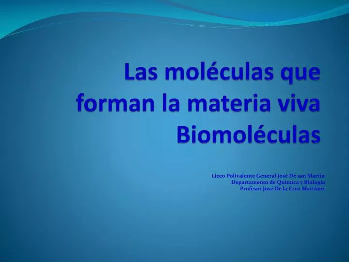 las mol culas que forman la materia viva biomol culas