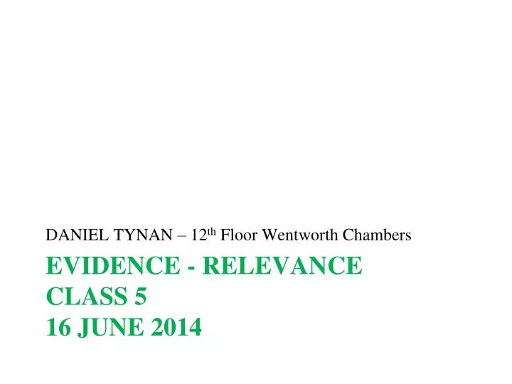 evidence relevance class 5 16 june 2014