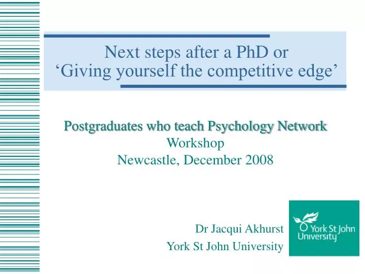 next steps after a phd or giving yourself the competitive edge