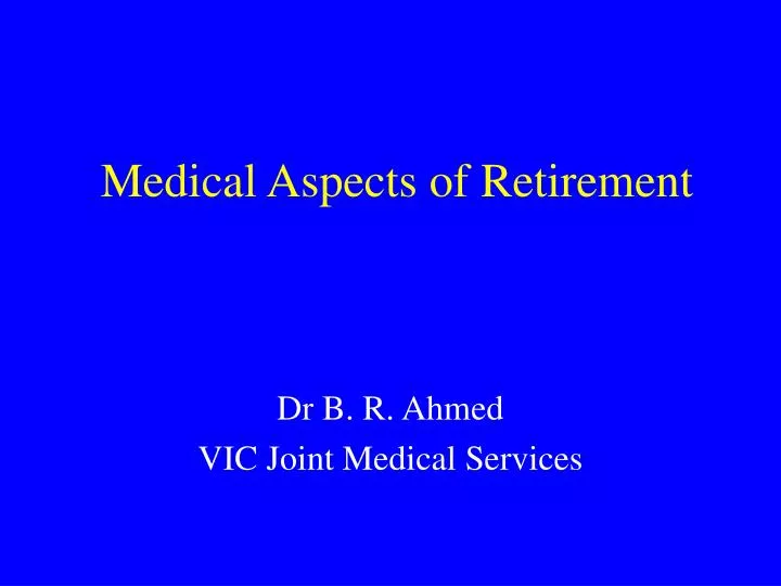 medical aspects of retirement