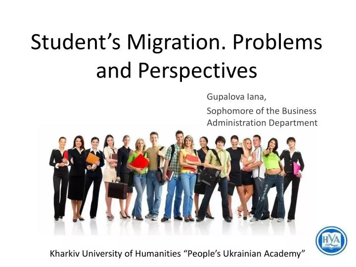 student s migration problems and perspectives