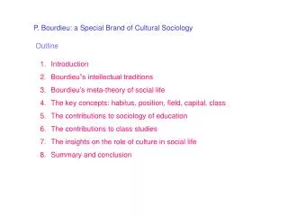 P. Bourdieu: a Special Brand of Cultural Sociology