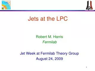 Jets at the LPC