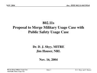 802.11s Proposal to Merge Military Usage Case with Public Safety Usage Case
