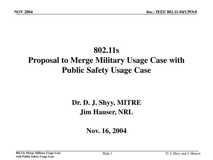 802 11s proposal to merge military usage case with public safety usage case