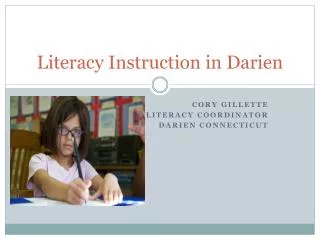 Literacy Instruction in Darien