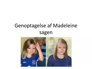 genoptagelse af madeleine sagen