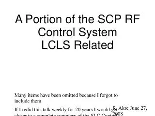 A Portion of the SCP RF Control System LCLS Related