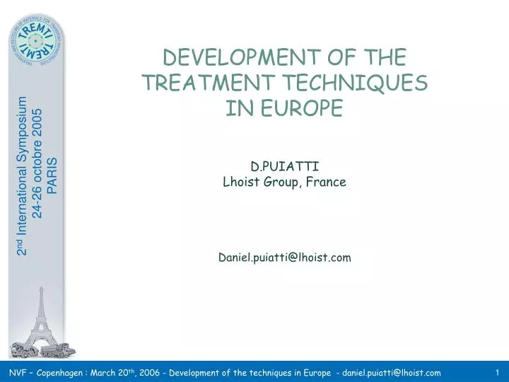 development of the treatment techniques in europe