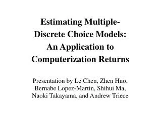 Estimating Multiple-Discrete Choice Models: An Application to Computerization Returns