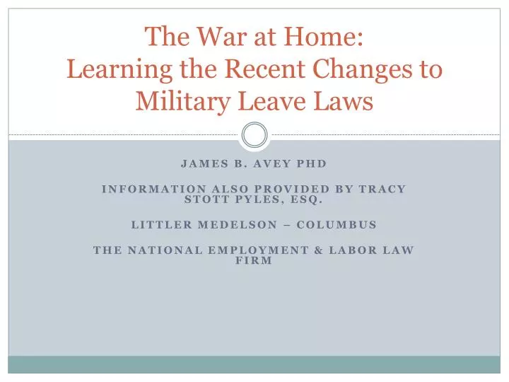 the war at home learning the recent changes to military leave laws