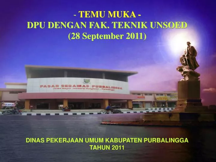 temu muka dpu dengan fak teknik unsoed 28 september 2011