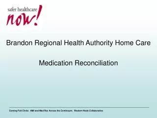 Brandon Regional Health Authority Home Care Medication Reconciliation