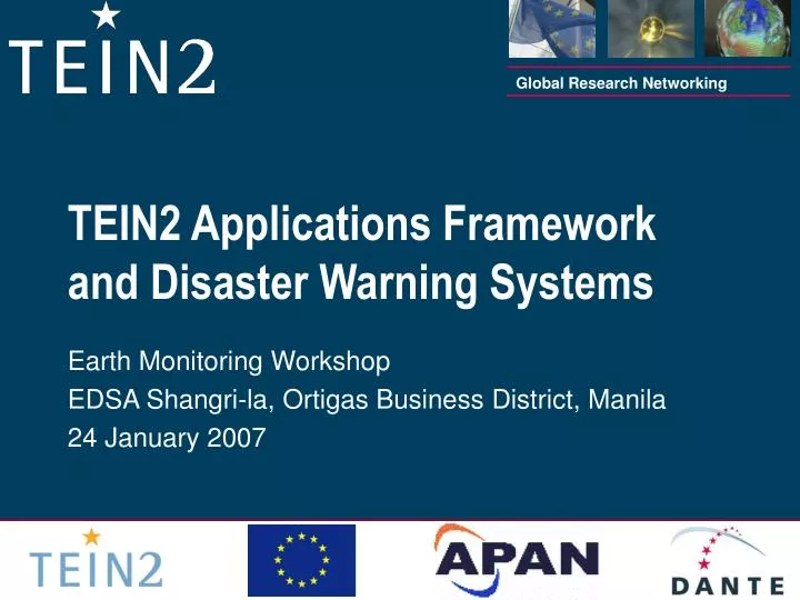 tein2 applications framework and disaster warning systems