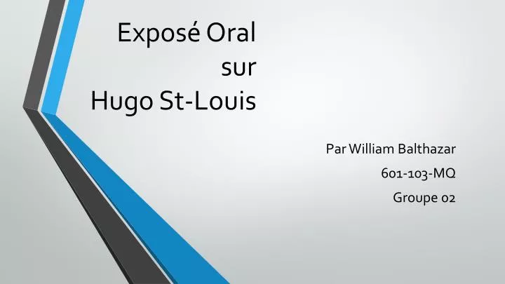 expos oral sur hugo st louis