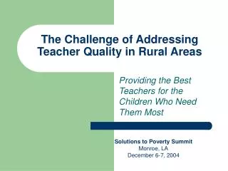 The Challenge of Addressing Teacher Quality in Rural Areas