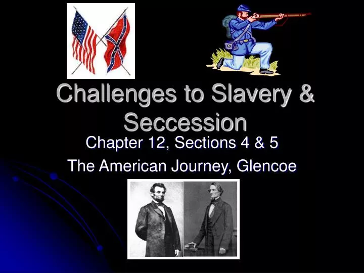 challenges to slavery seccession