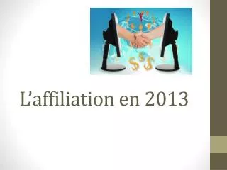 l affiliation en 2013