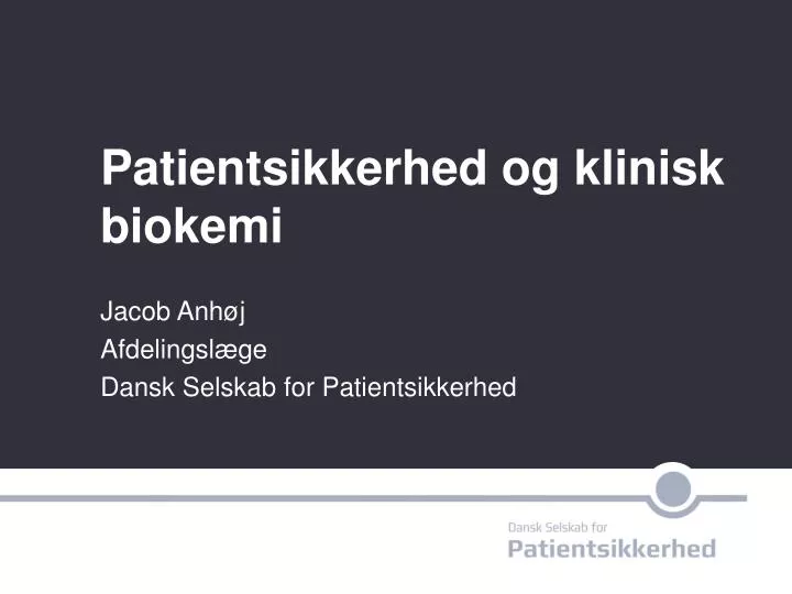 patientsikkerhed og klinisk biokemi