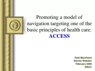 Promoting a model of navigation targeting one of the basic principles of health care: ACCESS